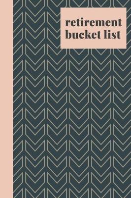 Book cover for Retirement Bucket List