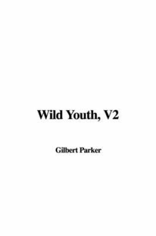 Cover of Wild Youth, V2