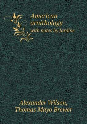 Book cover for American ornithology with notes by Jardine