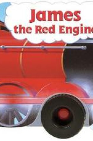 Cover of James the Red Engine (Thomas & Friends)