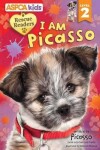 Book cover for ASPCA Kids: Rescue Readers: I Am Picasso, Volume 4