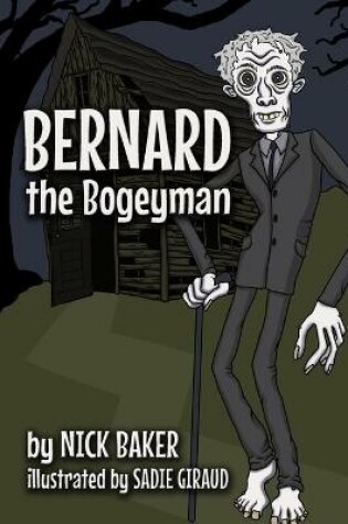 Cover of Bernard the Bogeyman