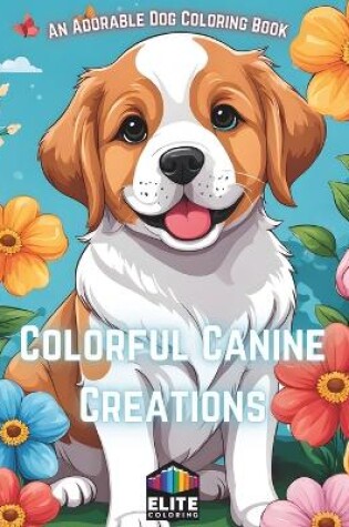 Cover of Colorful Canine Creations