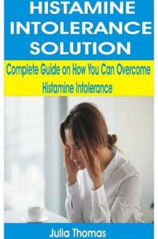 Cover of Histamine Intolerance Solution