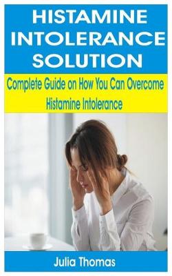 Book cover for Histamine Intolerance Solution