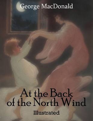 Book cover for At the Back of the North Wind: Illustrated