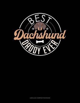 Book cover for Best Dachshund Daddy Ever