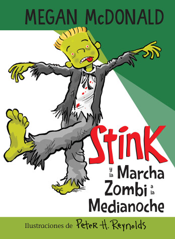 Book cover for Stink y la Marcha Zombi a la Medianoche / Stink and the Midnight Zombie Walk