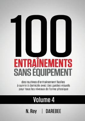 Book cover for 100 Entraînements Sans Équipement Vol. 4