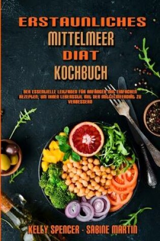 Cover of Erstaunliches Mittelmeer-Diät-Kochbuch