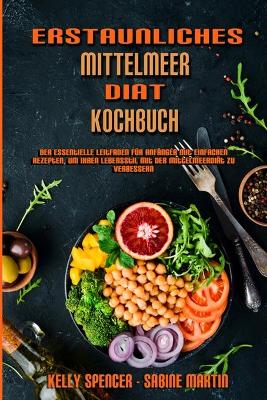 Book cover for Erstaunliches Mittelmeer-Diät-Kochbuch
