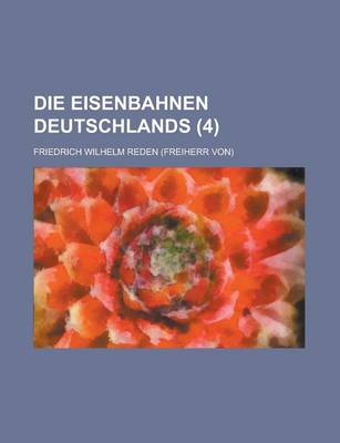 Book cover for Die Eisenbahnen Deutschlands (4 )