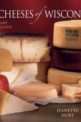 Cover of The Cheeses of Wisconsin