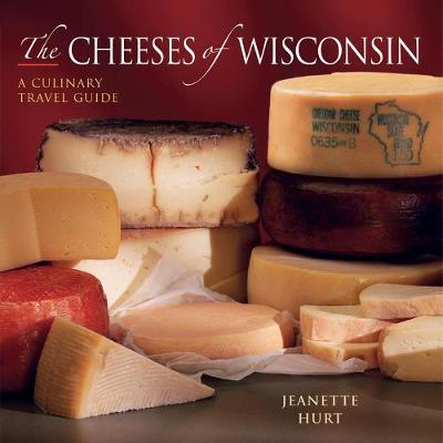 Book cover for The Cheeses of Wisconsin