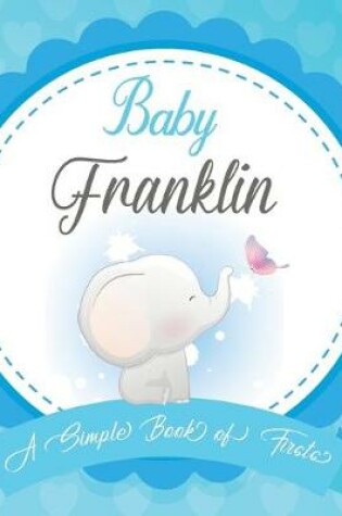 Cover of Baby Franklin A Simple Book of Firsts