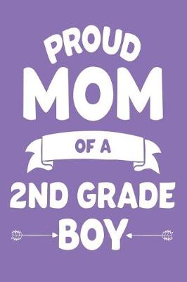 Book cover for Proud Mom Of A 2nd Grade Boy