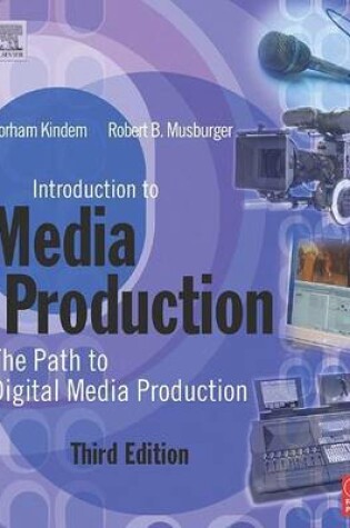 Cover of Introduction to Media Production: The Path to Digital Media Production
