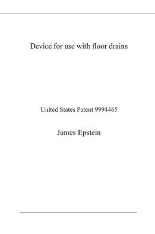 Cover of Device for use with floor drains