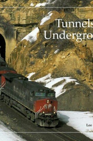 Cover of Tunnels Go Underground