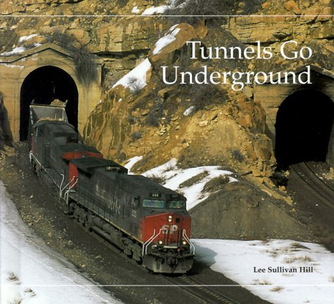 Cover of Tunnels Go Underground