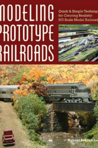 Cover of Modeling Prototype Railways