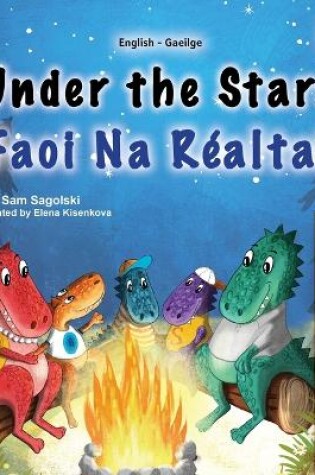 Cover of Under the Stars (English Irish Bilingual Kids Book)