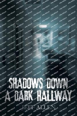 Book cover for Shadows Down a Dark Hallway