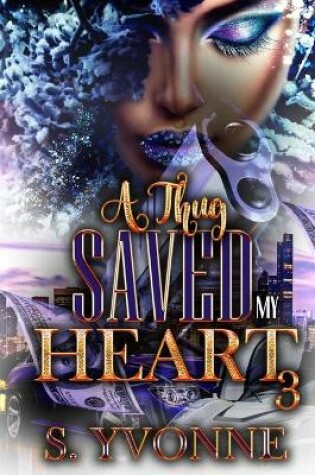 Cover of A Thug Saved My Heart 3