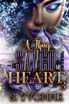 Book cover for A Thug Saved My Heart 3