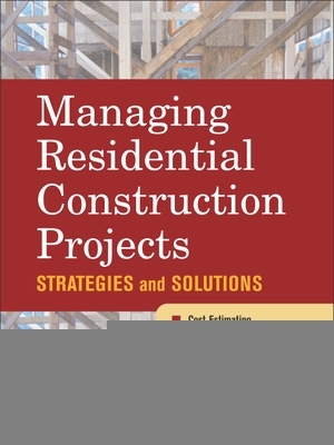 Book cover for Managing Residential Construction Projects