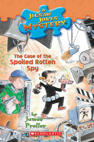 Cover of The Case of the Spoiled Rotten Spy
