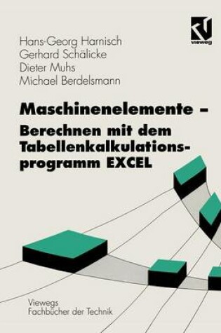 Cover of Maschinenelemente -- Berechnen Mit Dem Tabellenkalkulationsprogramm Excel