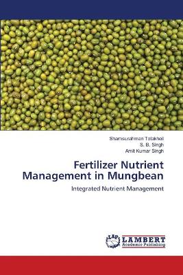 Book cover for Fertilizer Nutrient Management in Mungbean