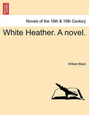 Book cover for White Heather. a Novel.