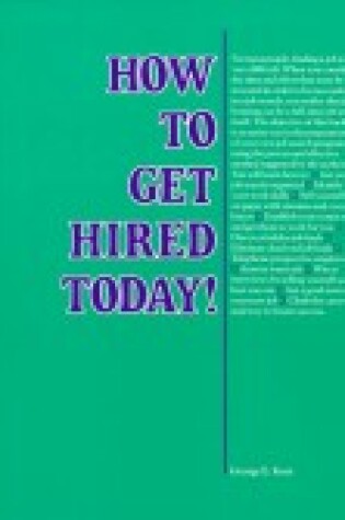 Cover of How to Get Hired Today!