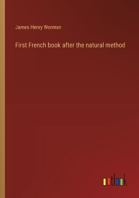 Book cover for First French book after the natural method