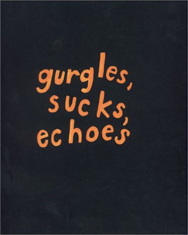 Book cover for Roni Horn: Gurgles, Sucks, Echoes
