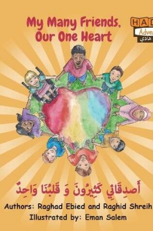 Cover of My Many Friends, Our One Heart (Arabic/English)