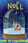Book cover for &#10052; Noël &#10052; Livre de Coloriage Noël &#10052; (Livre de Coloriage 9 ans)