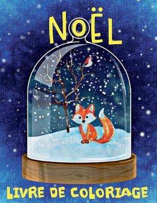 Cover of &#10052; Noël &#10052; Livre de Coloriage Noël &#10052; (Livre de Coloriage 9 ans)