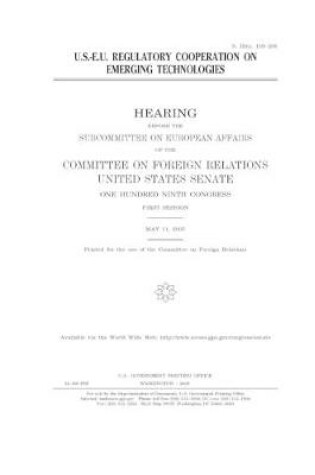 Cover of U.S.-E.U. regulatory cooperation on emerging technologies