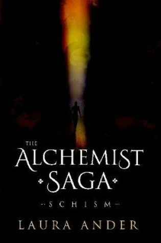 Cover of The Alchemist Saga: Schism