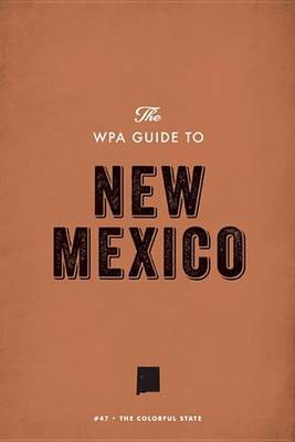 Book cover for The Wpa Guide to New Mexico