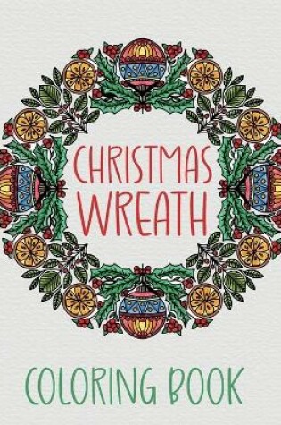 Cover of Christmas Wreath Coloring Book