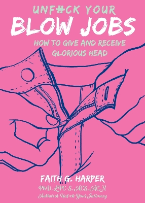 Book cover for Unfuck Your Blow Jobs
