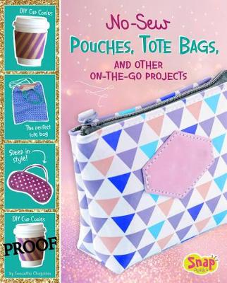 Book cover for No-Sew Pouches, Tote Bags, and Other On-the-Go Projects