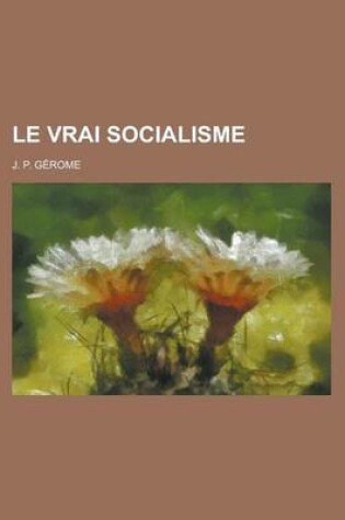 Cover of Le Vrai Socialisme