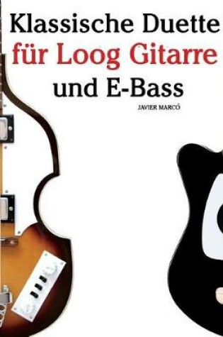 Cover of Klassische Duette F r Loog Gitarre Und E-Bass