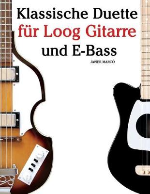 Book cover for Klassische Duette F r Loog Gitarre Und E-Bass