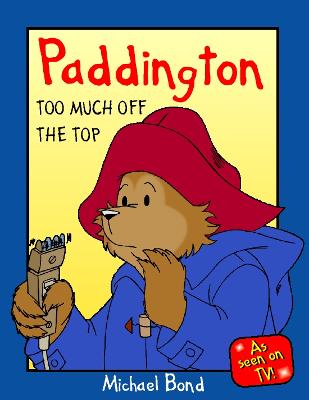 Book cover for Paddington – Too Much Off the Top